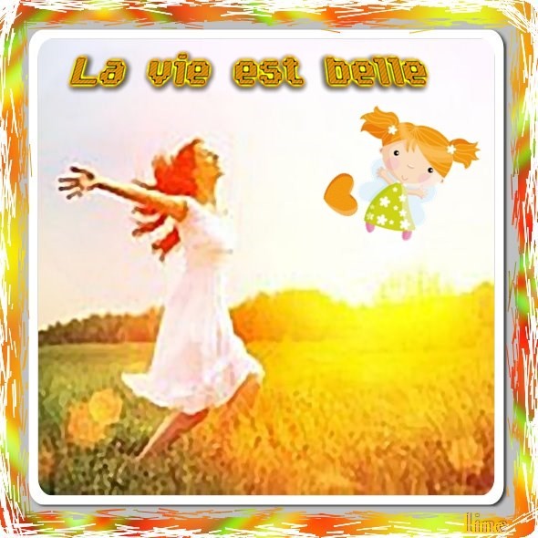La vie est belle